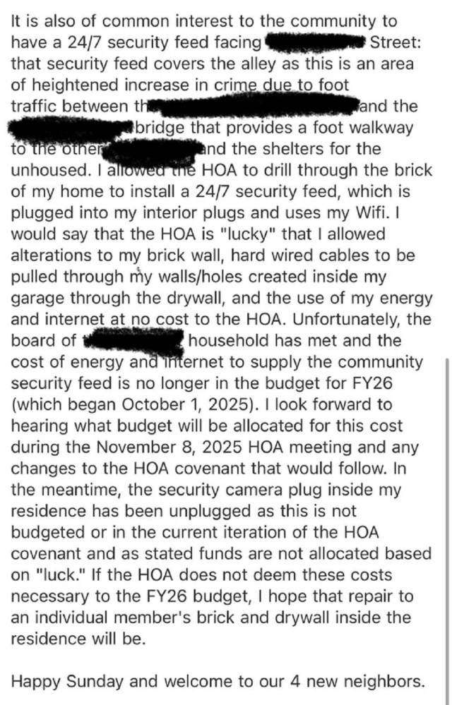 A homeowner made it clear they were done doing unpaid favors for the HOA.