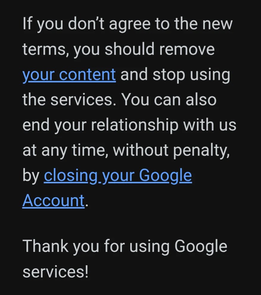 A Google terms-of-service agreement informing users who don't agree to stop using the company's services.  